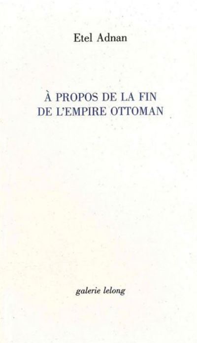 A propos de la fin de l'Empire Ottoman