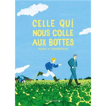 Celle qui nous colle aux bottes