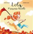 Lola Princesse Rebelle