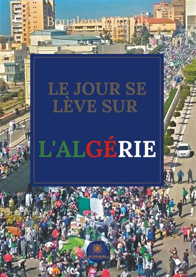 Le jour se lève sur l'Algérie