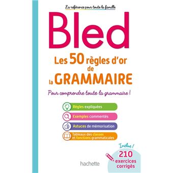 BLED Les 50 Règles D'or De La Grammaire - Broché - Daniel Berlion ...