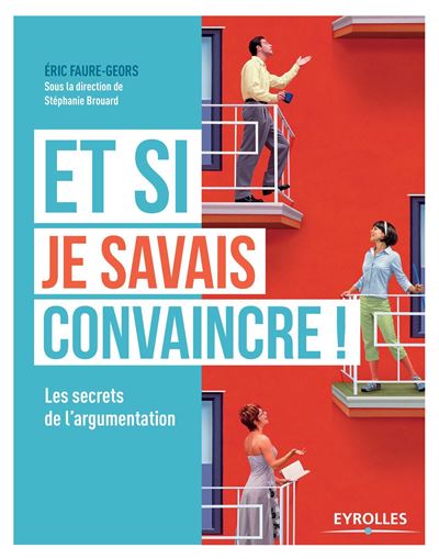 ET SI JE SAVAIS CONVAINCRE