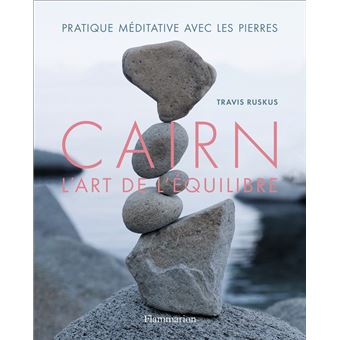 Cairn, l'art de l'équilibre