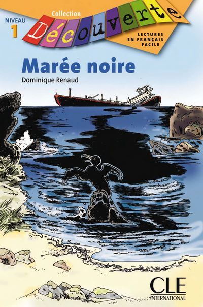Découverte Marée noire Niveau 1 - Dominique Renaud - broché