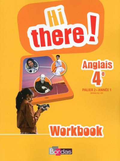 Hi there ! Anglais 4e 2014 Workbook élève -  Collectif - broché