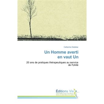 Un Homme averti en vaut Un