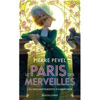Le Paris des merveilles, T1 : Les Enchantements d'Ambremer