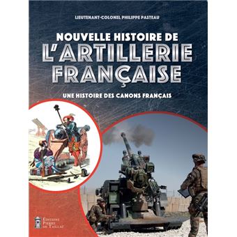 Nouvelle histoire de l'artillerie française