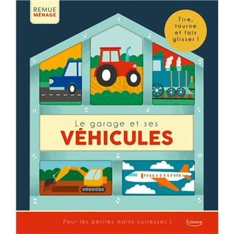 Le garage et ses véhicules