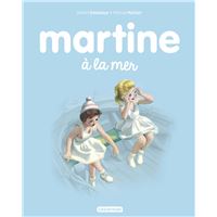 Martine Martine Fete Son Anniversaire Gilbert Delahaye Marcel Marlier Cartonne Achat Livre Ou Ebook Fnac