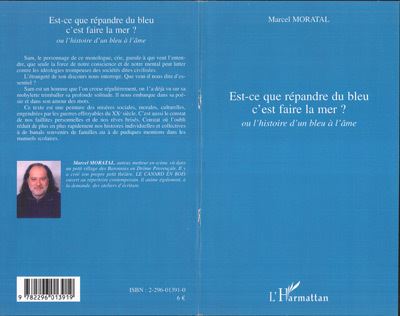 Est ce que répandre du bleu c'est faire la mer ou l'histoire ?