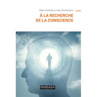 À la recherche de la conscience