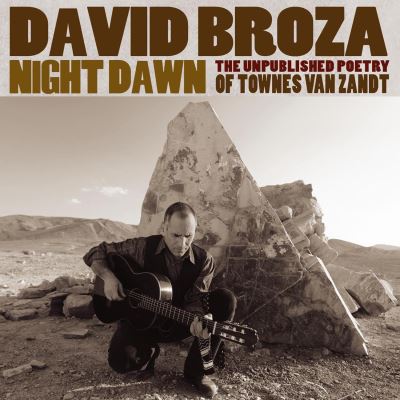 Night dawn unpublished poetry of townes van zandt