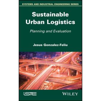 Sustainable Urban Logistics Planning And Evaluation - Ebook (ePub ...