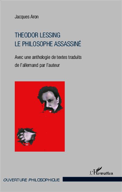 Theodor Lessing le philosophe assassiné