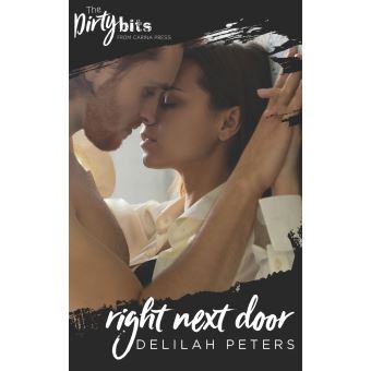 Right Next Door A Sexy Novella Epub Delilah Peters Achat