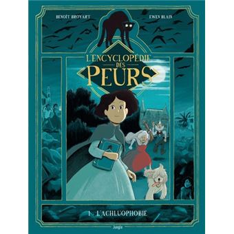 L'encyclopédie des peurs - Tome 1 L'Achluophobie