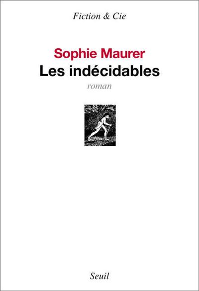 Les Indécidables - Sophie Maurer - broché
