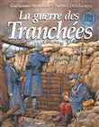 La guerre des Tranchées octobre 1914 - février 1916