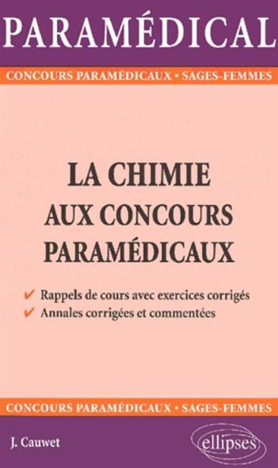 Chimie aux concours paramédicaux (La)