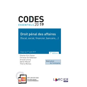 Code essentiel - Droit pénal des affaires 2019 (fiscal, social, financier, bancaire,...)