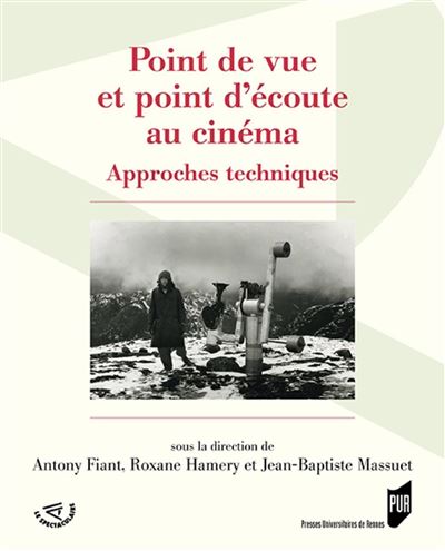 Point de vue et point d'écoute au cinéma - Anthony Fiant - broché