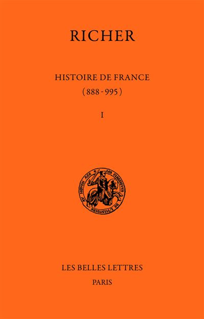 Histoire de France (888-995). Tome I  888-954