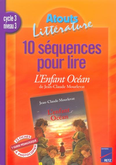 10 séquences pour lire L'enfant océan de J.-C. Mourlevat