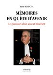 Mémoires en quête d'avenir   Le parcours d'un avocat itinérant