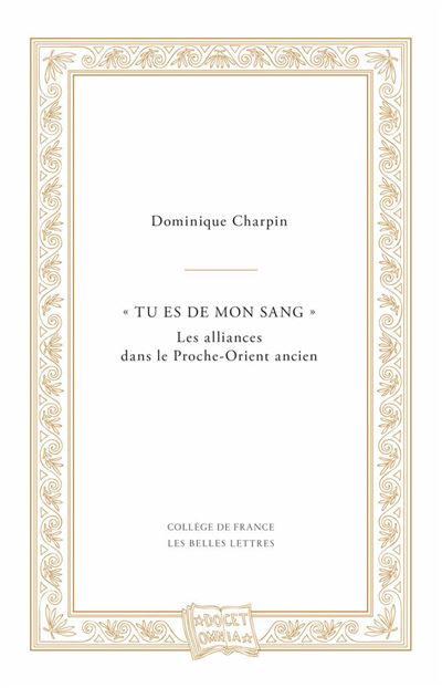 Tu es de mon sang les alliances dans le proche-orient ancien