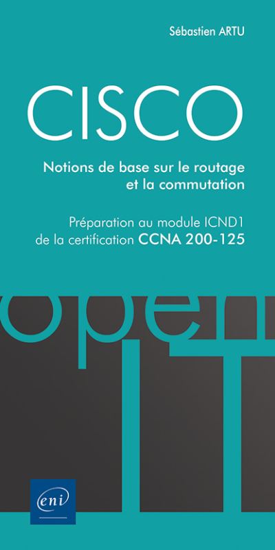 Cisco module icnd1 certification ccna 200-125 notions routag
