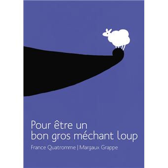 Pour être un bon gros méchant loup