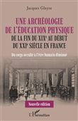 Une archéologie de l'éducation physique