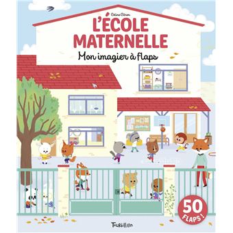 À l'école maternelle - Mon imagier à flaps