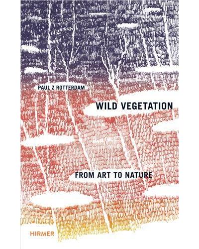 Wild vegetation