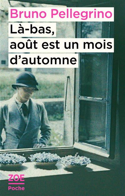 Là-bas, août est un mois d'automne - Bruno Pellegrino - Poche