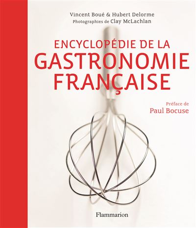 Encyclopédie de la gastronomie française - Vincent Boué - broché