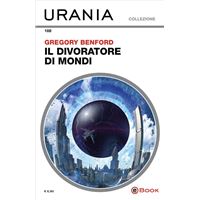 Il divoratore di mondi (Urania)