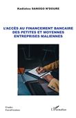 L'accès au financement bancaire des petites et moyennes entreprises maliennes