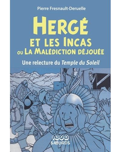 Hergé et les Incas ou la malédiction déjouée