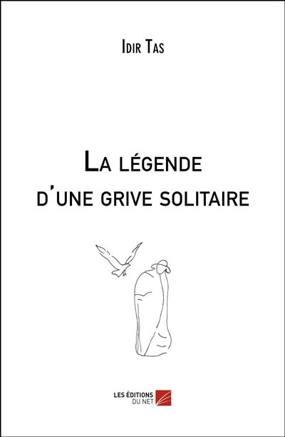 La légende d'une grive solitaire