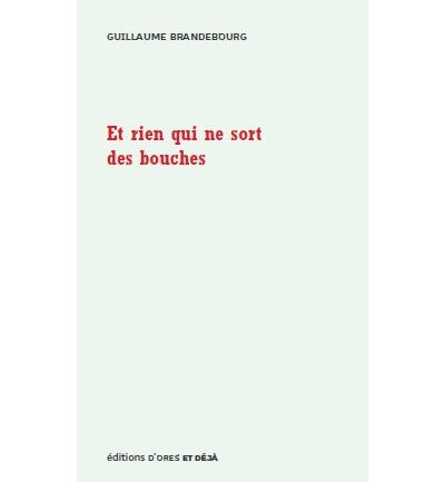 Et rien qui ne sort des bouches