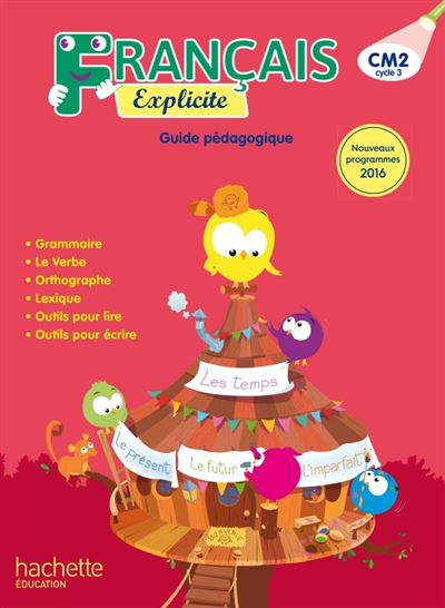 Français Explicite CM2 Cycle 3