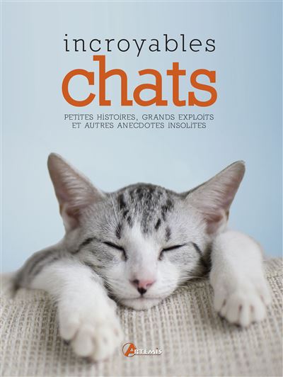 Incroyables chats -  Collectif - broché