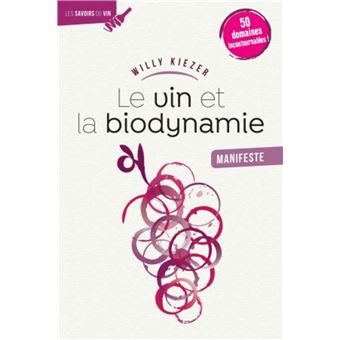 Le Vin et la biodynamie, manifeste - 1