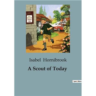 A Scout of Today