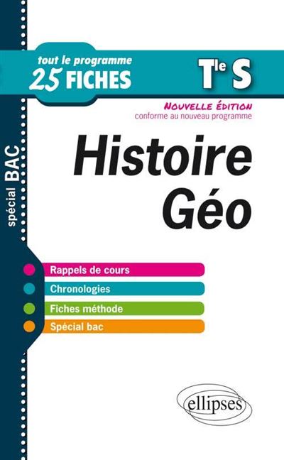 Histoire-Géographie - Terminale S - 25 fiches - nouvelle édition conforme au nouveau programme