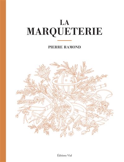 La marqueterie - Pierre Ramond - relié