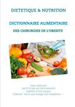 Dictionnaire alimentaire des chirurgies de l'obésité
