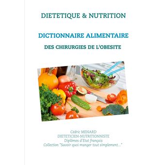 Dictionnaire alimentaire des chirurgies de l'obésité